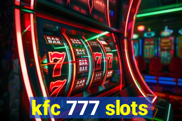 kfc 777 slots